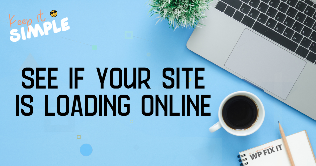 See Site Loading Online